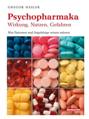cover image of Psychopharmaka--Wirkung, Nutzen, Gefahren